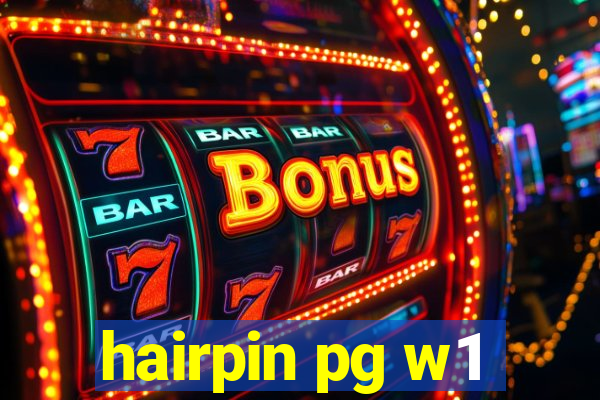 hairpin pg w1